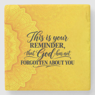 God has not forgot stone coaster
