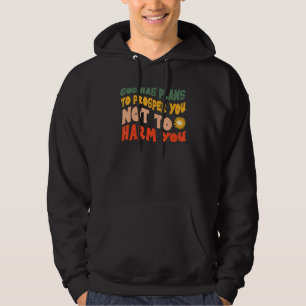 God has Plans to Prosper You Not to Harm You Chris Hoodie