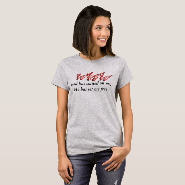 God Has Smiled On Me T-Shirt (Front Full)