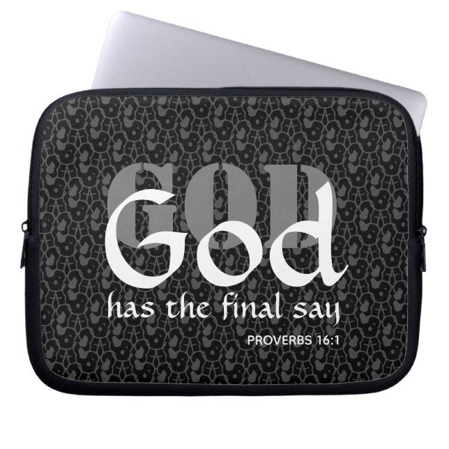 GOD HAS THE FINAL SAY LAPTOP SLEEVE (Front)