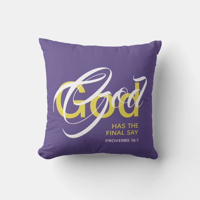 GOD HAS THE FINAL SAY Monogram Purple Scripture Cushion (Front)