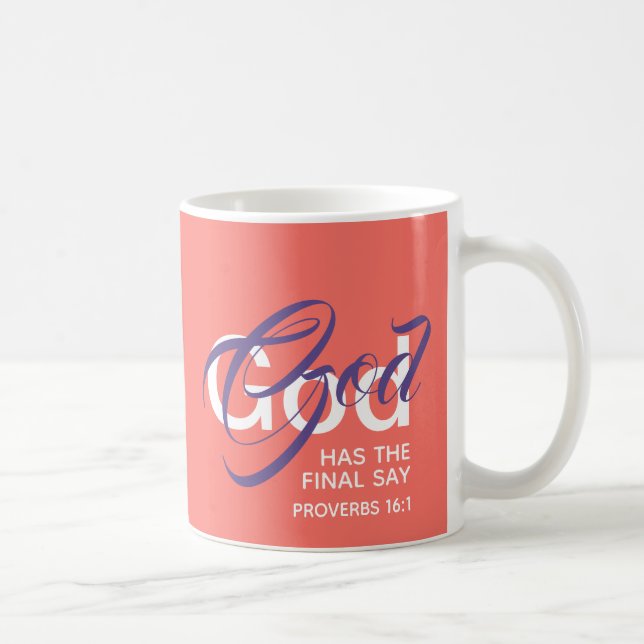 GOD HAS THE FINAL SAY Monogram Scripture Coral Coffee Mug (Right)