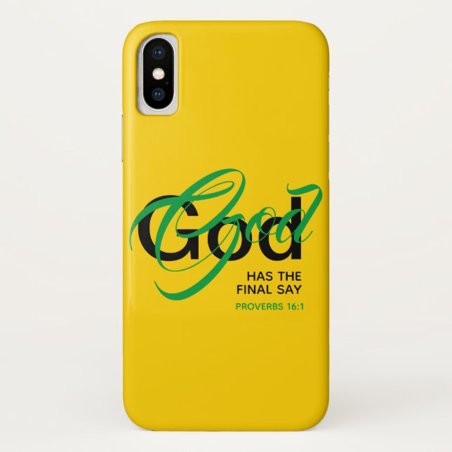 GOD HAS THE FINAL SAY Proverbs Scripture Christian Case-Mate iPhone Case (Back)
