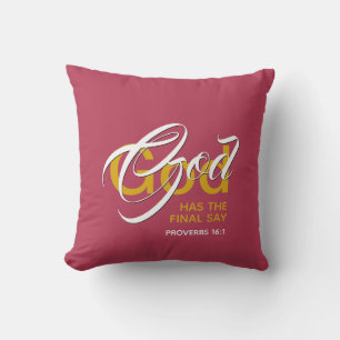 GOD HAS THE FINAL SAY Trendy Magenta Christian Cushion