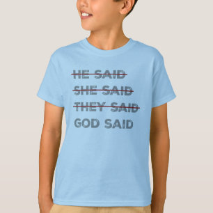 God Has the Final Word T-Shirt