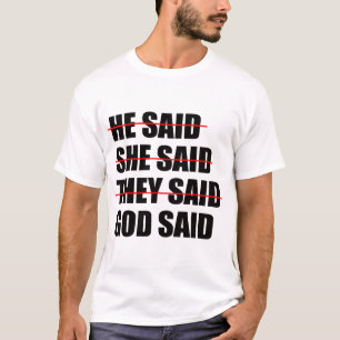 God Has the Final Word T-Shirt