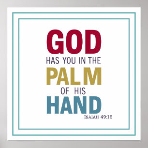 God Has You In The Palm Of His Hand Bold Poster