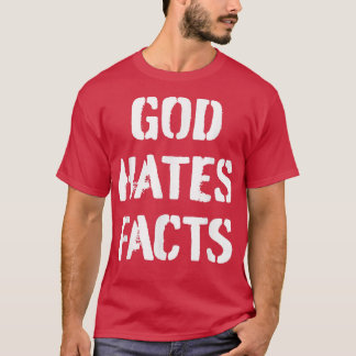 God Hates Facts Punk Goth Atheist T-Shirt