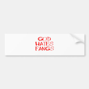 God Hates Fangs Bumper Sticker
