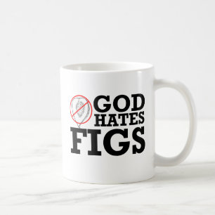 GOD HATES FIGS -.png Coffee Mug