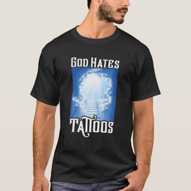 God Hates Tattoos T-Shirt (Front)