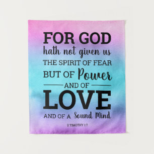God Hath Not Given us the Spirit of Fear Scripture Tapestry