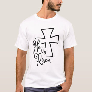 God He Is Risen Faith Christian Jesus Lovers T-Shirt