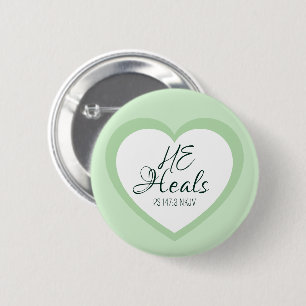 God Heals the Brokenhearted Soft Green Encouraging 6 Cm Round Badge