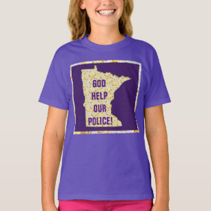 GOD HELP OUR POLICE! T-Shirt
