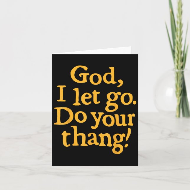 God I Let Go Do Your Thang Christian Faith Bible & Card (Front)