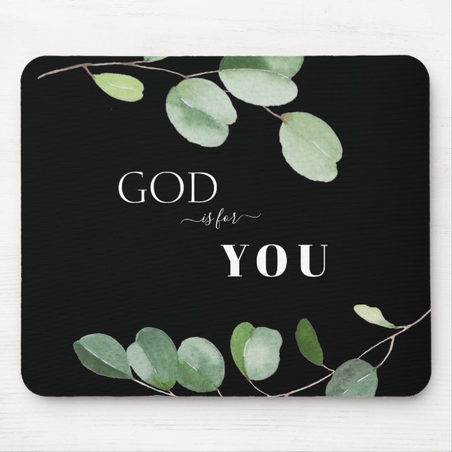 God if For You Eucalyptus Black Mouse Mat (Front)