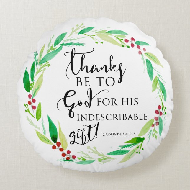 God Indescribable Gift Bible Verse Christmas  Round Cushion (Front)