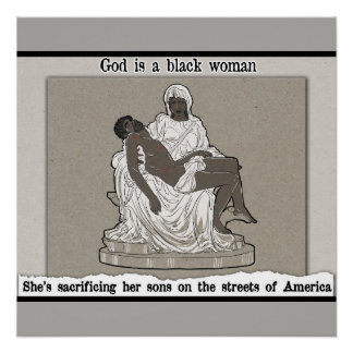 God is a black woman poster