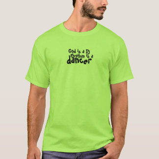 God is a DJ T-Shirt