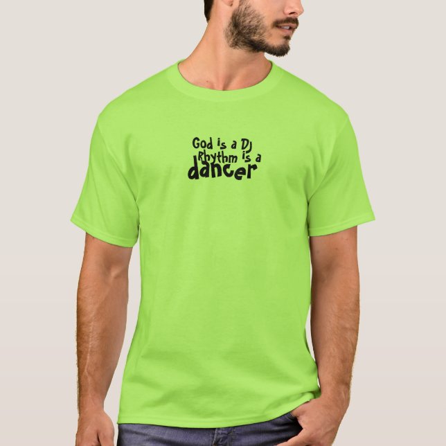 God is a DJ T-Shirt (Front)