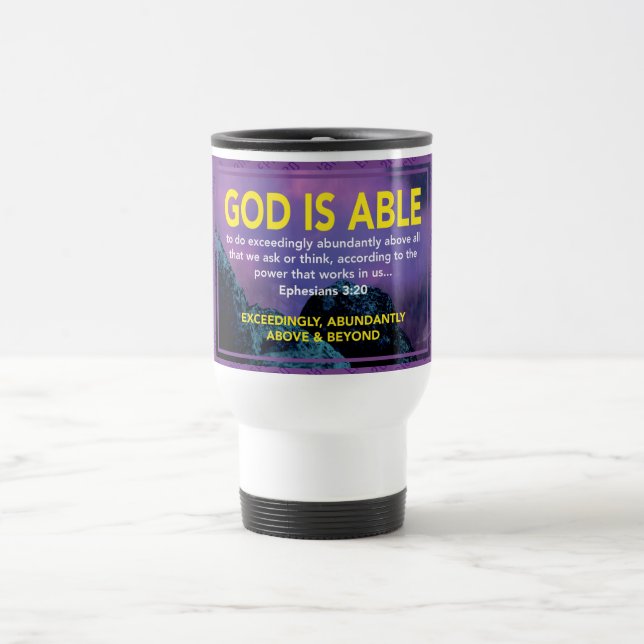 GOD IS ABLE Ephesians 3:20 | MONOGRAM Christian Travel Mug (Center)