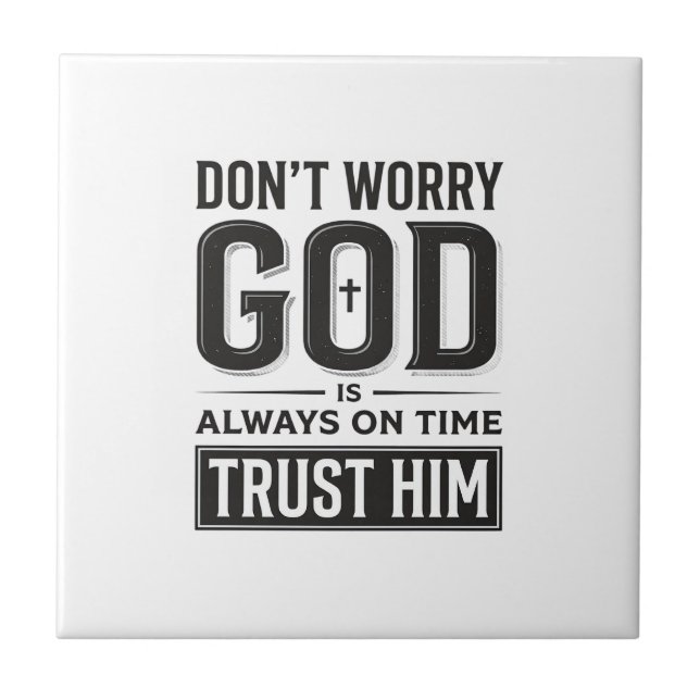 God Is Always on Time Christian Typography Design_ Tile (Front)