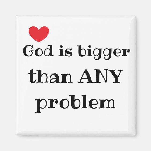 God is bigger than ANY problem Cute Faith Magnet (Front)