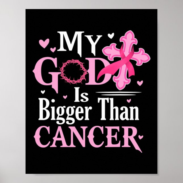 God Is Bigger Than Cancer Breast Cancer Awareness  Poster (Front)