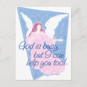GOD IS BUSY, BUT I CAN HELP YOU TOO! POSTCARD