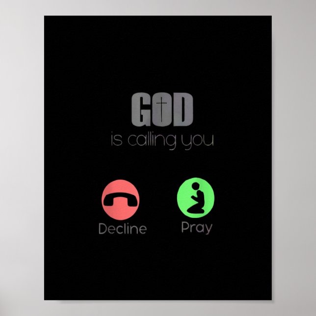 God is Calling You Pray Prayer Christian Jesus Lov Poster (Front)