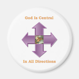 God is Central in all directions Magnet