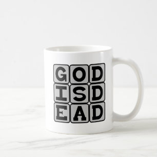 God Is Dead, Nietzsche Atheist Claim Coffee Mug