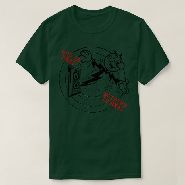 God Is Dead Nihilist Meme Design T-Shirt (Design Front)