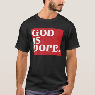 God Is Dope T Shirts Christian shirts Funny Gift t