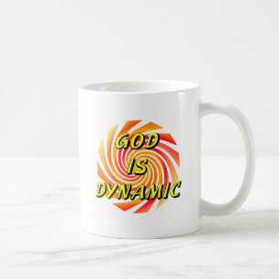 God is Dynamic Christian Coffee Mug