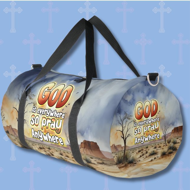 God Is Everywhere So Pray Anywhere Duffle Bag (Creator Uploaded)