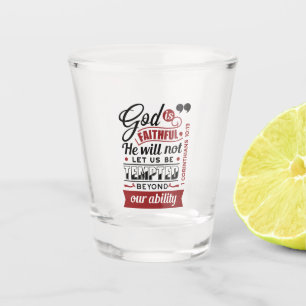 God Is Faithful – 1 Corinthians 10:13 Bible Verse Shot Glass