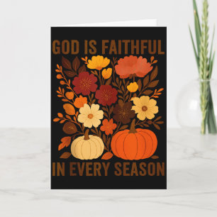 God Is Faithful In Every Season, Floral Fall Autum Card