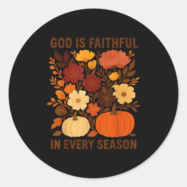 God Is Faithful In Every Season, Floral Fall Autum Classic Round Sticker (Front)