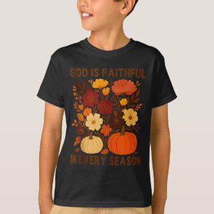 God Is Faithful In Every Season, Floral Fall Autum T-Shirt