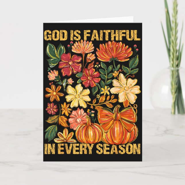 God Is Faithful In Every Season Floral Fall Christ Card (Front)