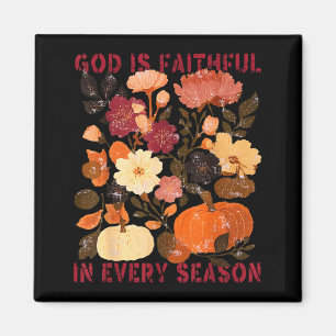 God Is Faithful In Every Season Floral Fall Christ Magnet