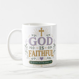 God Is Faithful Religious Devotional Quote Coffee Mug