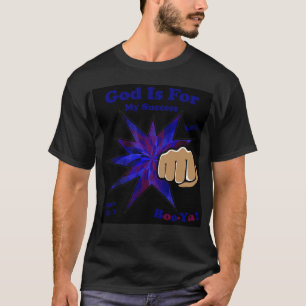 God Is For My Success Christian T-Shirt