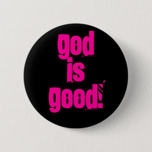 God Is Good! 6 Cm Round Badge