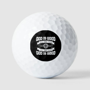 God is good all the time - Christian Golf Balls