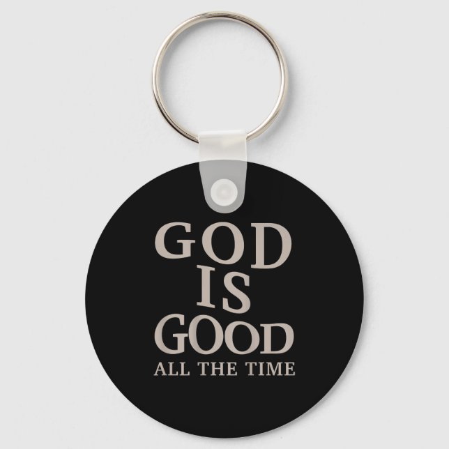 God Is Good All The Time Christian Men Teen Girl ( Key Ring (Front)