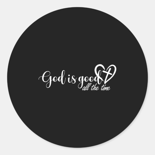 God Is Good All The Time Cross And Heart Christian Classic Round Sticker (Front)