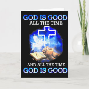 God Is Good All The Time Funny Christian Card
